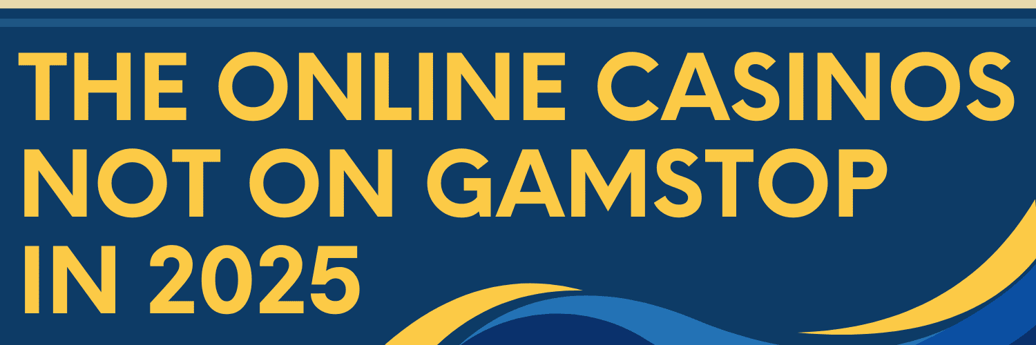 Exploring Casinos Not on Gamstop UK A Comprehensive Guide -1831702810